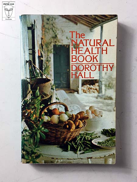 Dorothy Hall - The Natural Health Book